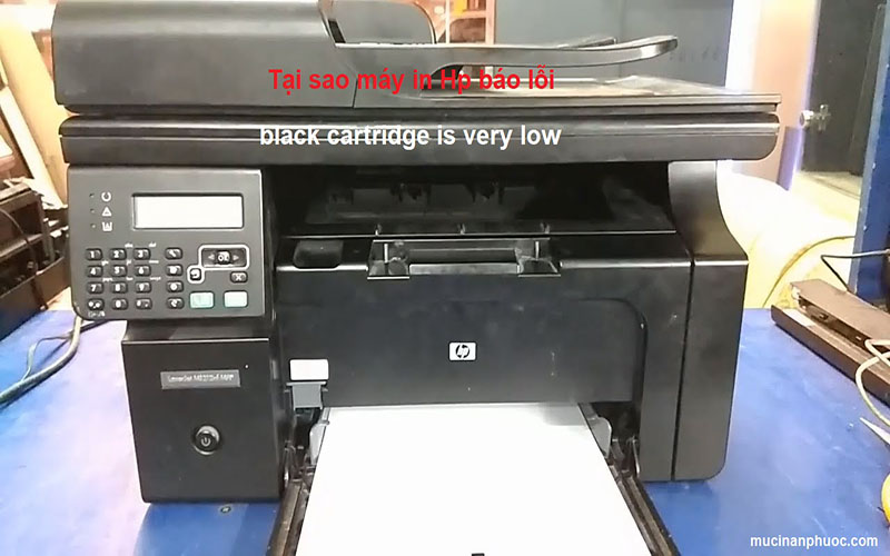 Máy in báo lỗi black cartridge is very low